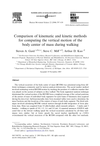 Gard Comparison of kinematic and kinetic methodsfor computing the vertical motion of thebody center of mass during walking 2003