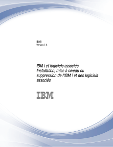 IBM i - Installation, mise à niveau ou suppression de l'IBM i et des logiciels associés