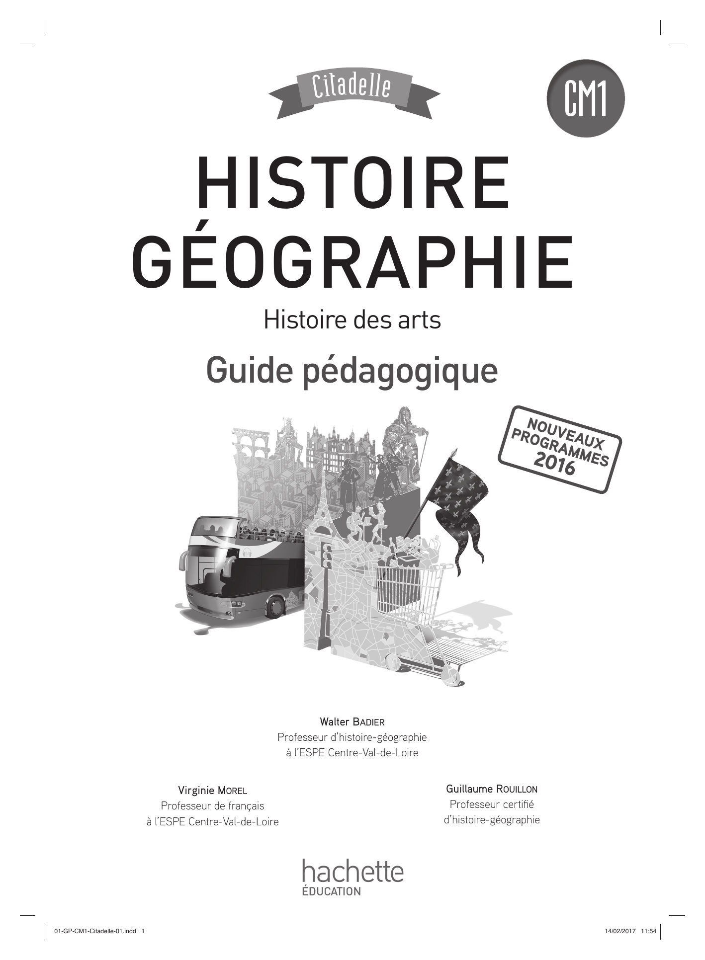 Histoire-Géographie CM2 Cahier d'activités élève 2017 Ed Collection Citadelle 