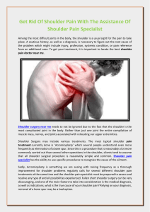 Get Rid Of Shoulder Pain With The Assistance Of Shoulder Pain Specialist
