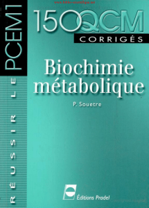 150 QCM corrigés - Biochimie métabolique