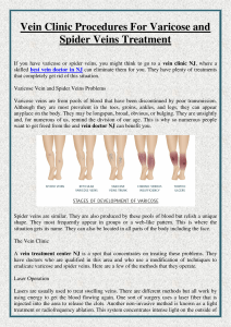 Vein Clinic Procedures For Varicose and Spider Veins Treatment
