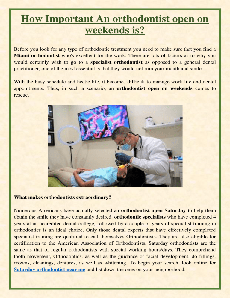 How Important An orthodontist open on weekends is