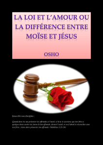 LA LOI ET L'AMOUR OU LA DIFFERENCE ENTRE MOÏSE ET JESUS - OSHO