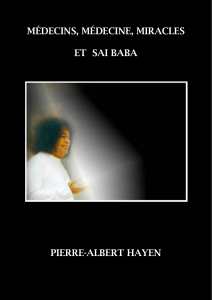 Médecins, Médecine, Miracles et Sai Baba: Anthologie Spirituelle