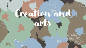 Creation and arts