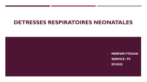 Détresses respiratoires néonatales