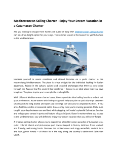 Mediterranean Sailing Charter –Enjoy Your Dream Vacation in a Catamaran Charter