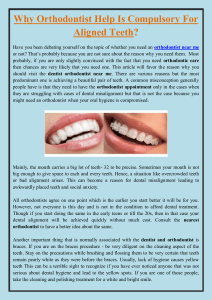 Why Orthodontist Help Is Compulsory For Aligned Teeth