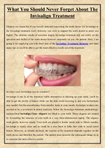 What You Should Never Forget About The Invisalign Treatment