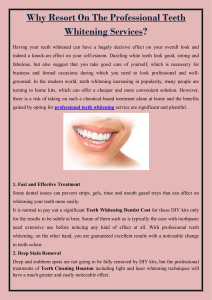 Why Resort On The Professional Teeth Whitening Services