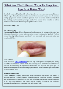 What Are The Different Ways To Keep Your Lips In A Better Way