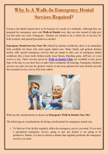 Why Is A Walk-In Emergency Dental Services Required