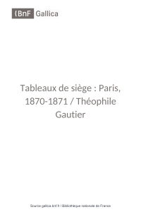 Tableaux de siège   Paris [...] de Gautier Théophile  