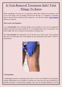 Is Vein Removal Treatment Safe Vital Things To Know