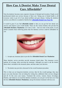 How Can A Dentist Make Your Dental Care Affordable