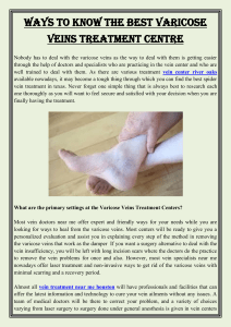 Ways To Know The Best Varicose Veins Treatment Centre