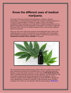 Know the different uses of medical marijuana.