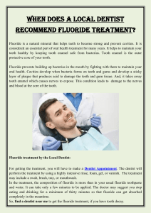 When does a Local Dentist recommend Fluoride Treatment
