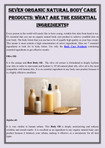 Seven Organic Natural Body Care Products What are the essential ingredients