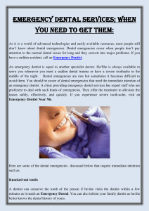 Emergency Dental Services  When You Need To Get Them