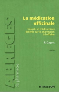 La médication officinale : Guide du pharmacien