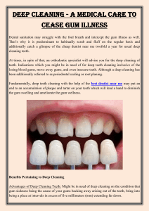 Deep Cleaning - A Medical Care to Cease Gum Illness