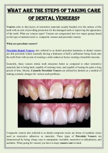 What are the steps of taking care of Dental Veneers