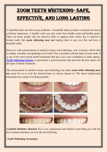 Zoom Teeth Whitening- Safe, Effective, and Long lasting