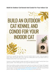Build An Outdoor Cat Kennel And Condo For Your Indoor Cat