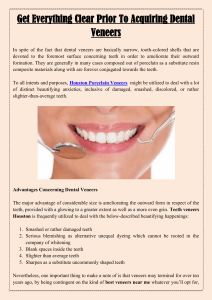 Get Everything Clear Prior To Acquiring Dental Veneers