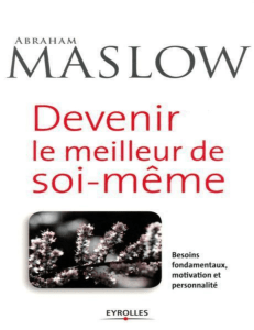 DevenirMeilleurSoi - AbrahamMaslow
