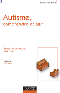 Autisme  Comprendre et agir by Bernadette Roge (z-lib.org)