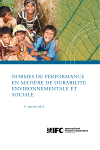 IFC Performance Standards French - NORMES DE PERFORMANCE EN MATIÈRE DE DURABILITÉ ENVIRONNEMENTALE ET SOCIALE