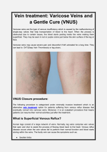 Vein treatment Varicose Veins and a Gentle Cure (VNUS)