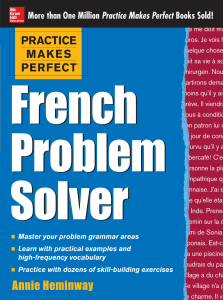 Heminway, Annie - Practice Makes Perfect French Problem Solver (EBOOK)  With 90 Exercises (2013, McGraw-Hill Publishing) - libgen.lc