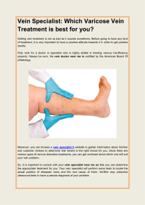 Vein Specialist Which Varicose Vein Treatment is best for you