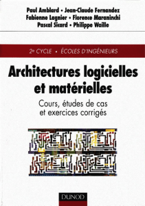 F.Lagnier,F.Maraninchi, P.Amblard,J.-C.Fernandez, P.Sicard,Ph.Waille - Architectures Logicielles Et Mat Rielles (, Dunod) - libgen.lc