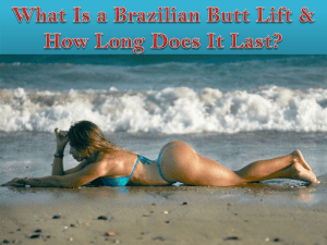 What Is a Brazilian Butt Lift & How Long Does It Last