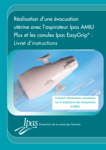 Performing Uterine Evacuation with the IPAS MVA Plus Aspirator and IPAS EasyGrip Cannulae Instructional Booklet - (Realisation d'un evacuation) - French (11)