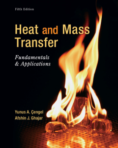 Heat and mass transfer fundamentals and applications by Yunus A. Çengel, Afshin J. Ghajar (z-lib.org)