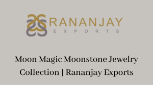 Moon Magic Moonstone Jewelry Collection  Rananjay Exports