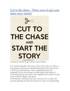 Cut to the chase - Three ways to get your short story started