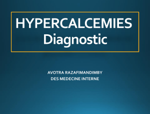 DIAGNOSTIC DES HYPERCALCEMIES