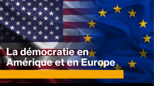 La démocratie en Amérique et en Europe