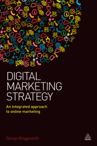 Digital Marketing Strategy An Integrated Approach to Online Marketing (Simon Kingsnorth) (z-lib.org)