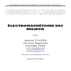 Cours d'Electromagnétisme des Milieux. 3ème année. Y. DAHER