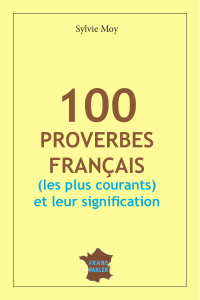 100 proverbes fran 231 ais
