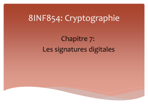 Chapitre 7 Signatures digitales