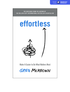 Effortless Make It Easier to Do What Matters Most by Greg McKeown